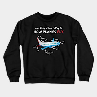 How Planes Fly Aerospace Engineering Aviation Crewneck Sweatshirt